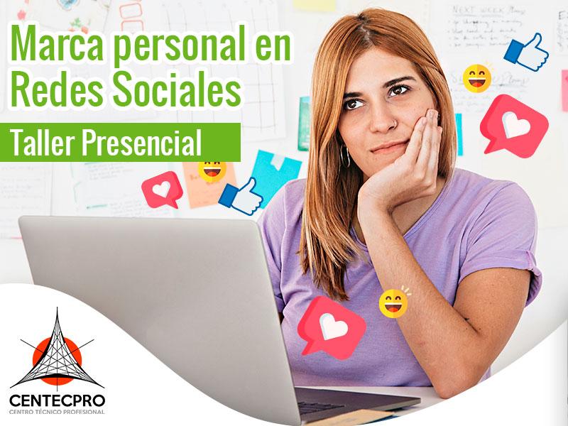 Desarrolla Tu Marca Personal En Redes Sociales Taller Presencial